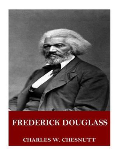 Cover for Charles W Chesnutt · Frederick Douglass (Paperback Book) (2017)