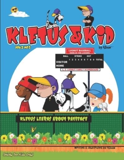 Kletus & Kid - A Shaw - Books - Createspace Independent Publishing Platf - 9781546547969 - July 31, 2020