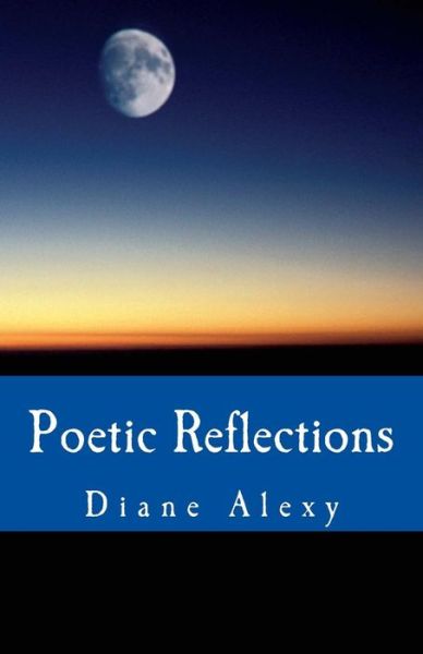 Cover for Diane Alexy · Poetic Reflections (Paperback Book) (2017)