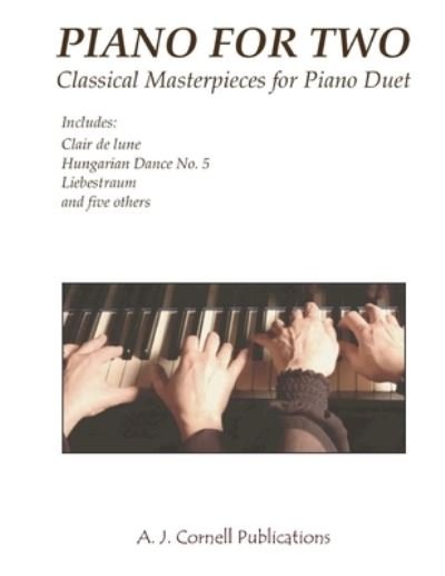 Piano for Two - Mark Phillips - Kirjat - Createspace Independent Publishing Platf - 9781548741969 - sunnuntai 9. heinäkuuta 2017
