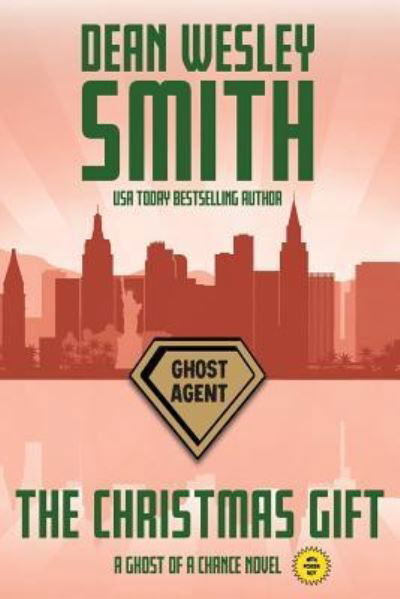 The Christmas Gift: A Ghost of a Chance Novel (Volume 2) - Dean Wesley Smith - Books - WMG Publishing - 9781561467969 - June 4, 2017