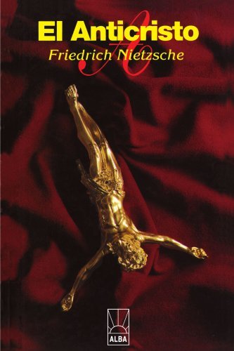 Cover for Friedrich Nietzsche · El Anticristo (Alba) (Spanish Edition) (Paperback Bog) [Spanish edition] (1999)