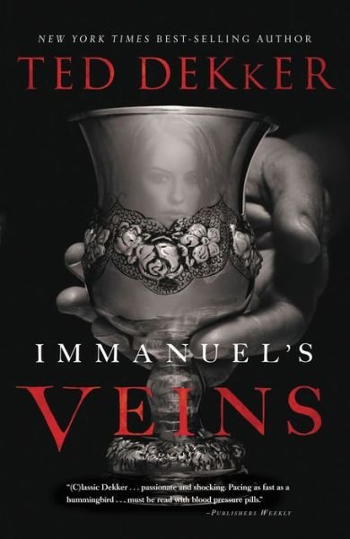 Cover for Ted Dekker · Immanuel's Veins (Paperback Book) (2011)