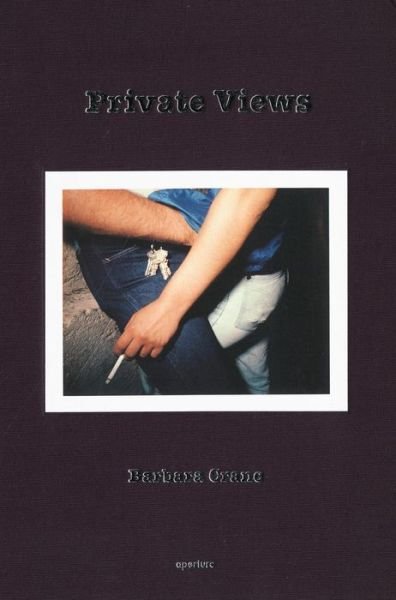 Cover for Barbara Crane · Barbara Crane: Private Views (Hardcover Book) (2009)