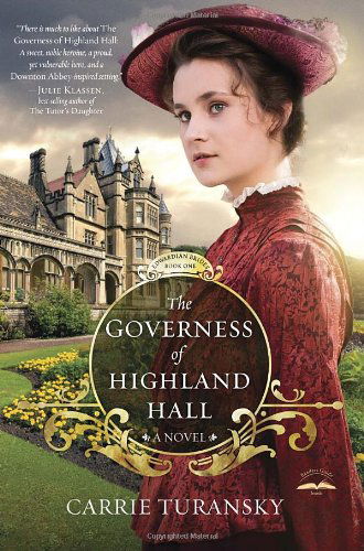 Cover for Carrie Turansky · The Governess of Highland Hall: A Novel - Edwardian Brides Series (Pocketbok) (2013)