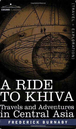 Cover for Frederick Burnaby · A Ride to Khiva: Travels and Adventures in Central Asia (Paperback Book) (2007)