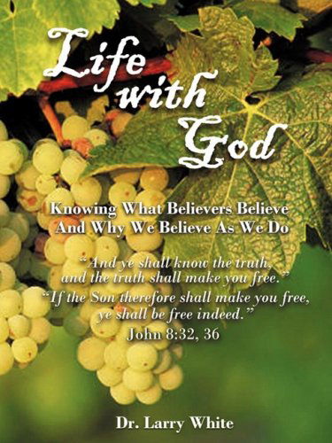 Cover for Larry White · Life with God (Paperback Book) (2008)