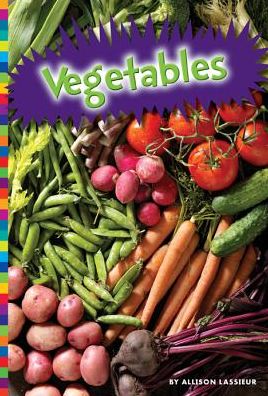 Cover for Allison Lassieur · Vegetables (Where Does Our Food Come From?) (Hardcover Book) (2014)