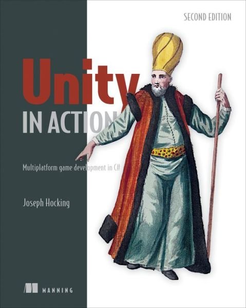 Cover for Joesph Hocking · Unity in Action, Second Edition: Multiplatform game development in C# (Taschenbuch) (2018)