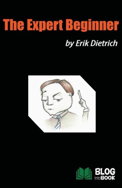 Cover for Erik Dietrich · The Expert Beginner (Pocketbok) (2014)