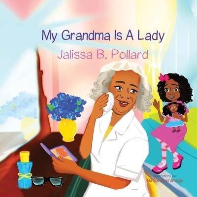 Cover for Jalissa Pollard · My Grandma is a Lady (Paperback Book) (2019)