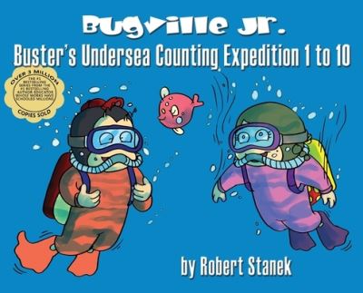 Cover for Robert Stanek · Buster's Undersea Counting Expedition 1 to 10, Library Hardcover Edition (Hardcover Book) (2020)