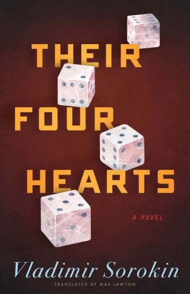 Cover for Vladimir Sorokin · Their Four Hearts - Russian Literature Series (Taschenbuch) (2022)