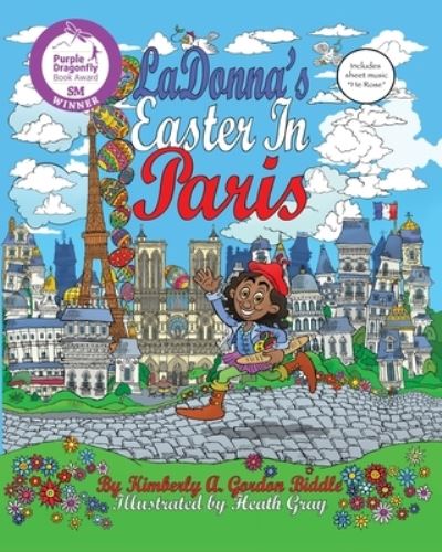 LaDonna's Easter in Paris - Kimberly A Gorgon Biddle - Books - MacLaren-Cochrane Publishing - 9781643723969 - March 24, 2020