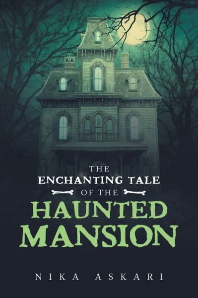Cover for Nika Askari · The Enchanting Tale of the Haunted Mansion (Paperback Book) (2020)