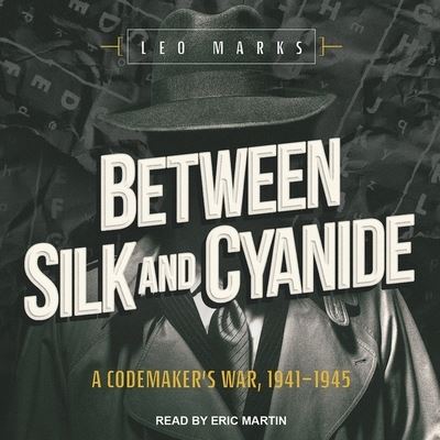 Cover for Leo Marks · Between Silk and Cyanide (CD) (2017)