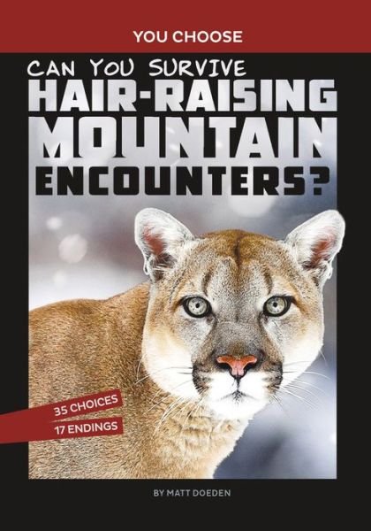 Cover for Matt Doeden · Can You Survive Hair-Raising Mountain Encounters? (Hardcover Book) (2022)