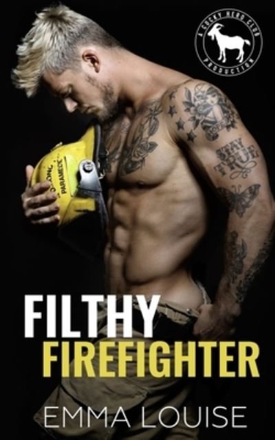 Cover for Emma Louise · Filthy Firefighter (Paperback Book) (2020)