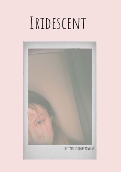 Cover for Hayley Edwards · Iridescent (Pocketbok) (2021)