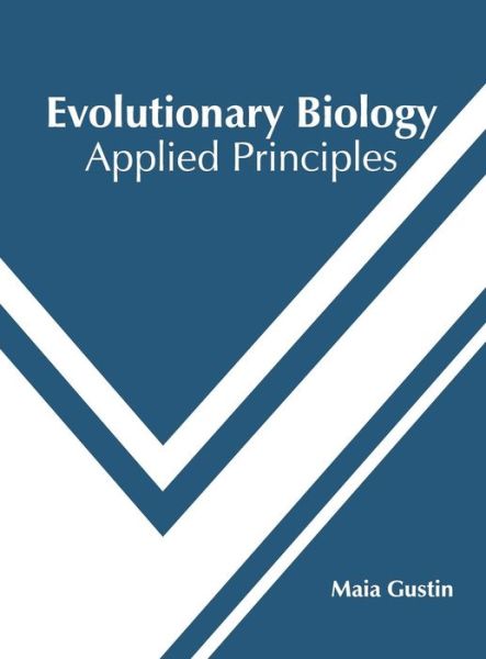 Cover for Maia Gustin · Evolutionary Biology (Hardcover Book) (2019)