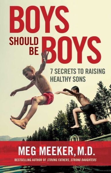 Cover for Meg Meeker · Boys Should Be Boys (Paperback Book) (2022)