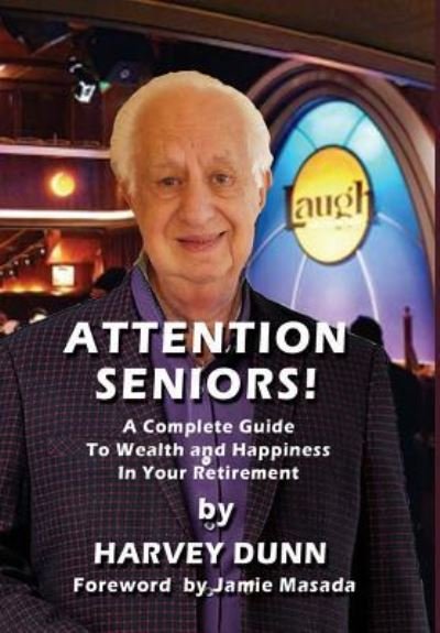 Cover for Harvey Dunn · Attention Seniors!! (Hardcover Book) (2019)