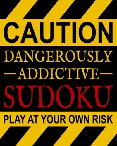 Cover for Sudoku Addicts Anonymous · Dangerously Addictive Sudoku (Paperback Book) (2019)