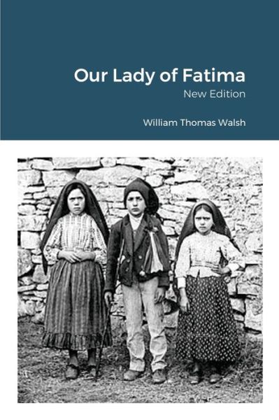 Cover for William Thomas Walsh · Our Lady of Fatima (Paperback Book) (2020)