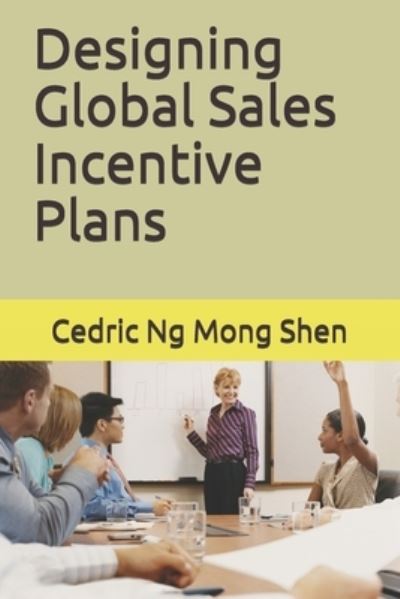 Cover for Mong Shen Ng · Designing Global Sales Incentive Plans (Paperback Book) (2018)