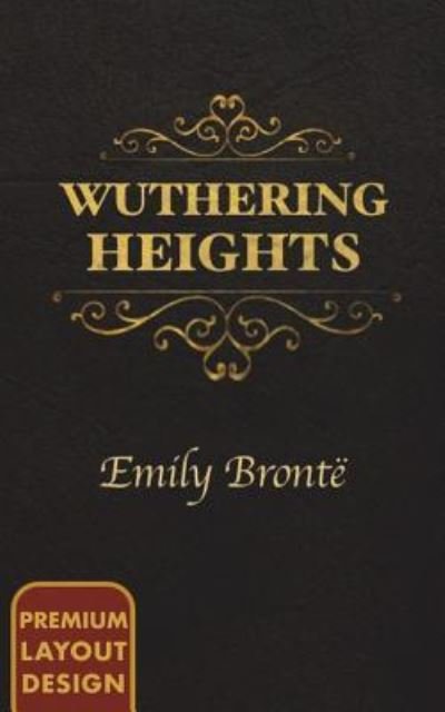 Cover for Emily Bronte · Wuthering Heights (Premium Layout Design) (Paperback Bog) (2018)