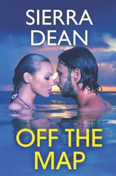 Cover for Sierra Dean · Off the Map (Paperback Book) (2018)