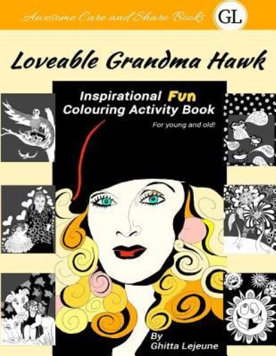 Cover for Ghitta LeJeune · Loveable Grandma Hawk (Paperback Book) (2018)