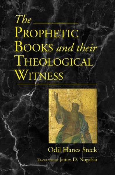 Cover for Odil Hannes Steck · Prophetic Books and their Theological Witness (Paperback Bog) (2020)