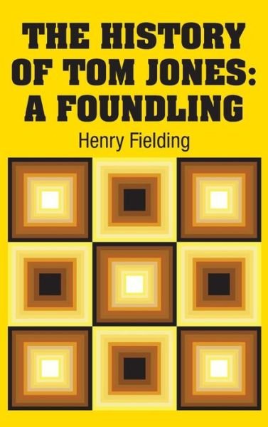Cover for Henry Fielding · The History of Tom Jones (Gebundenes Buch) (2018)