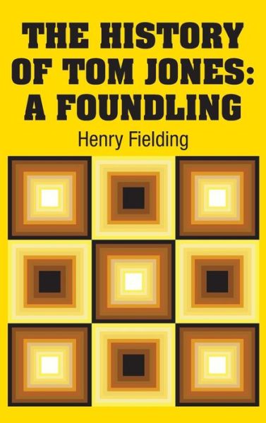 Cover for Henry Fielding · The History of Tom Jones (Innbunden bok) (2018)