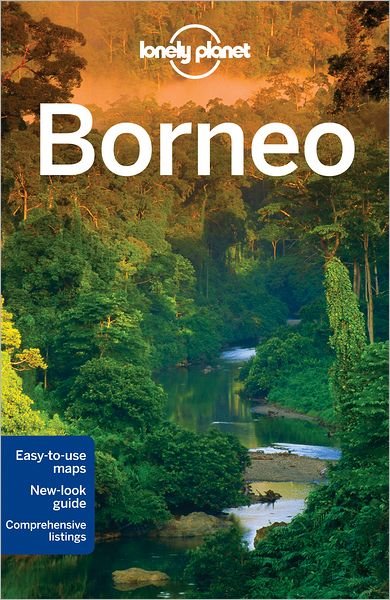 Cover for Daniel Robinson · Lonely Planet Regional Guides: Borneo (Book) (2013)