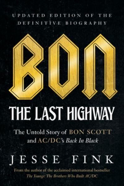 Cover for Jesse Fink · Bon: The Last Highway (Paperback Book) (2022)