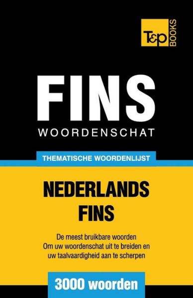 Cover for Andrey Taranov · Thematische Woordenschat Nederlands-fins - 3000 Woorden (Paperback Book) (2015)