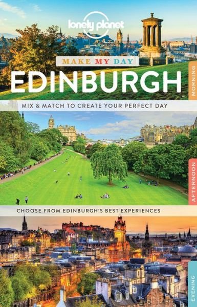 Cover for Lonely Planet · Lonely Planet Make My Day: Edinburgh (Bok) (2017)