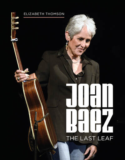 Cover for Elizabeth Thomson · Joan Baez: The Last Leaf (Hardcover Book) (2020)