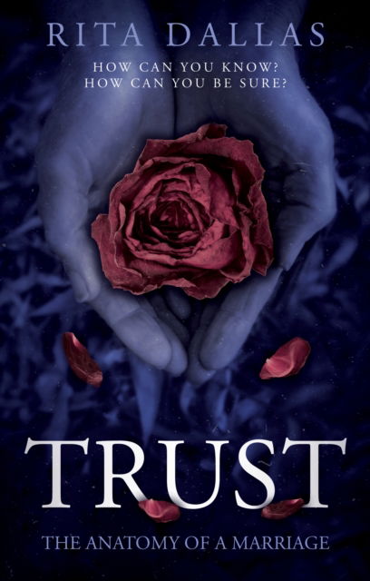 Rita Dallas · Trust: The Anatomy of a Marriage (Paperback Book) (2022)