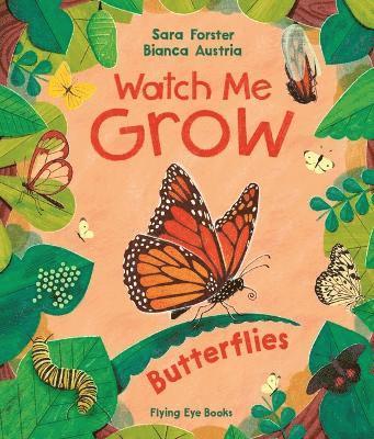 Cover for Sara Forster · Watch me Grow: Butterflies - Watch me Grow (Hardcover Book) (2025)