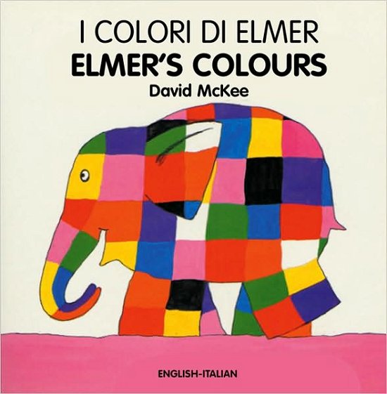 Cover for David McKee · Elmer's Colours (English-Italian) (Tavlebog) [Bilingual edition] (2004)