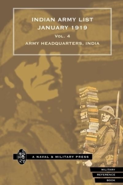 Cover for Anon · INDIAN ARMY LIST 1919 Volume 4 (Book) (2007)