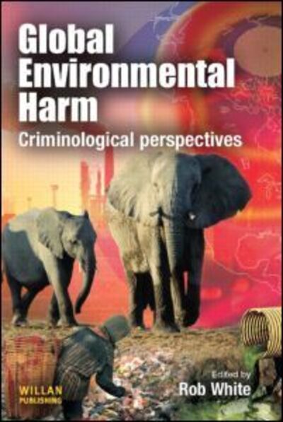 Cover for Rob White · Global Environmental Harm: Criminological Perspectives (Paperback Book) (2010)