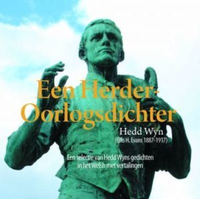 Cover for Hedd Wyn · Compact Wales: Een Herder-Oorlogsdichter - Een Selectie Van Hedd Wyns Gedichten in Het Welsh Met Vertalingen (Paperback Book) (2017)