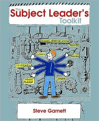 The Subject Leader: An Introduction to Leadership & Management - Steve Garnett - Books - Crown House Publishing - 9781845907969 - September 17, 2012