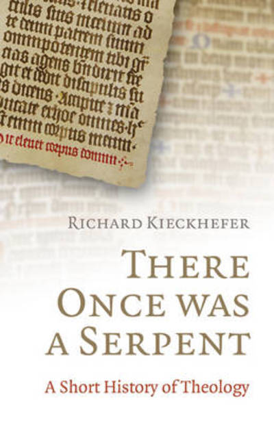 Cover for Richard Kieckhefer · There Once Was a Serpent: a History of Theology in Limericks (Paperback Book) (2010)