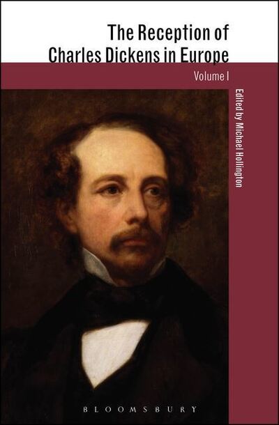 Cover for Michael Hollington · The Reception of Charles Dickens in Europe - The Reception of British and Irish Authors in Europe (Hardcover Book) (2013)