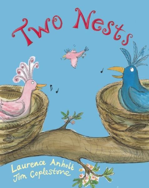 Cover for Laurence Anholt · Two Nests (Paperback Book) (2013)